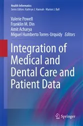 Book cover of Integration of Medical and Dental Care and Patient Data by Valerie Powell