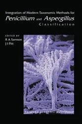 Book cover of Integration of Modern Taxonomic Methods For Penicillium and Aspergillus Classification by Robert A. Samson