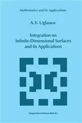 Book cover of Integration on Infinite-Dimensional Surfaces and Its Applications by Unknown
