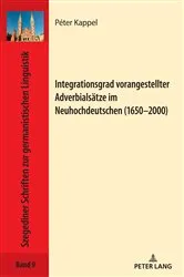 Book cover of Integrationsgrad vorangestellter Adverbialsaetze im Neuhochdeutschen (1650–2000) by Ewa Drewnowska-Vargáné
