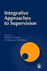Book cover of Integrative Approaches to Supervision by Jane Rosoman