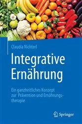 Book cover of Integrative Ernährung by Claudia Nichterl