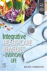 Book cover of Integrative Healthcare Remedies for Everyday Life - E-Book by Malinee Thambyayah MD