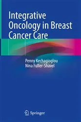 Book cover of Integrative Oncology in Breast Cancer Care by Penny Kechagioglou