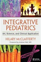Book cover of Integrative Pediatrics by Hilary McClafferty