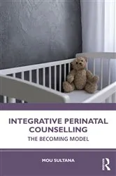 Book cover of Integrative Perinatal Counselling by Mou Sultana