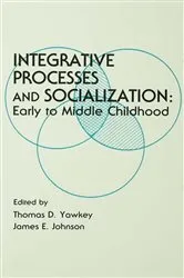 Book cover of Integrative Processes and Socialization by Thomas D. Yawkey