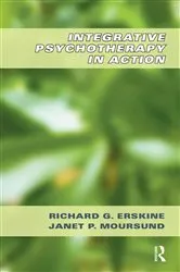 Book cover of Integrative Psychotherapy in Action by Richard G. Erskine