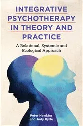 Book cover of Integrative Psychotherapy in Theory and Practice by Peter Hawkins