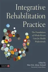 Book cover of Integrative Rehabilitation Practice by Matt Erb