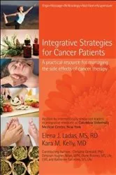 Book cover of Integrative Strategies For Cancer Patients: A Practical Resource For Managing The Side Effects Of Cancer Therapy by Kara M Kelly