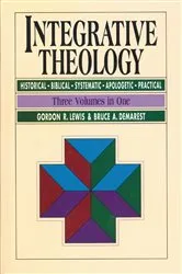 Book cover of Integrative Theology by Gordon R. Lewis