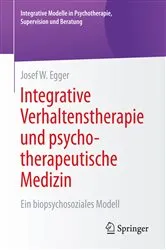 Book cover of Integrative Verhaltenstherapie und psychotherapeutische Medizin by Josef W. Egger
