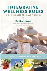 Book cover of Integrative Wellness Rules by Jim Nicolai