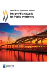 Book cover of Integrity Framework for Public Investment by OECD Publishing