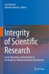 Book cover of Integrity of Scientific Research by Joel Faintuch