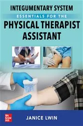 Book cover of Integumentary System Essentials for the Physical Therapist Assistant by Janice Lwin
