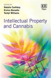 Book cover of Intellectual Property and Cannabis by Natalie Corthésy