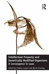 Book cover of Intellectual Property and Genetically Modified Organisms by Charles Lawson