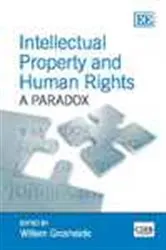 Book cover of Intellectual Property and Human Rights by Willem Grosheide