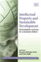 Book cover of Intellectual Property and Sustainable Development by Unknown