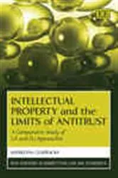 Book cover of Intellectual Property and the Limits of Antitrust by Katarzyna Czapracka