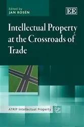 Book cover of Intellectual Property at the Crossroads of Trade by Unknown