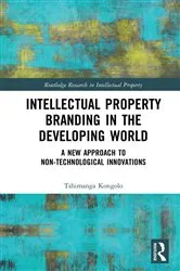 Book cover of Intellectual Property Branding in the Developing World by Tshimanga Kongolo