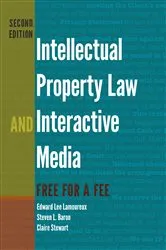 Book cover of Intellectual Property Law and Interactive Media (2nd ed.) by Steve Jones