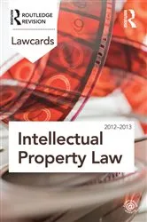 Book cover of Intellectual Property Lawcards 2012-2013 (8th ed.) by Routledge