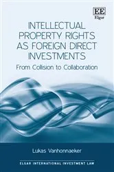Book cover of Intellectual Property Rights as Foreign Direct Investments by Lukas Vanhonnaeker