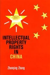 Book cover of Intellectual Property Rights in China by Unknown