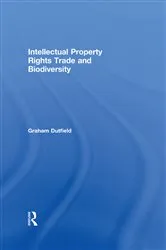Book cover of Intellectual Property Rights Trade and Biodiversity by Graham Dutfield