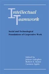 Book cover of Intellectual Teamwork by Jolene Galegher