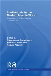 Book cover of Intellectuals in the Modern Islamic World by Stephane A. Dudoignon