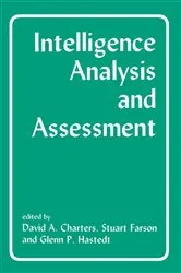 Book cover of Intelligence Analysis and Assessment by David Charters