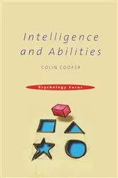 Book cover of Intelligence and Abilities by Colin Cooper