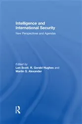 Book cover of Intelligence and International Security by Len Scott