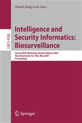 Book cover of Intelligence and Security Informatics: Biosurveillance by Daniel Zeng