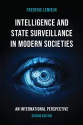 Book cover of Intelligence and State Surveillance in Modern Societies (2nd ed.) by Frederic Lemieux