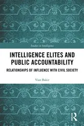 Book cover of Intelligence Elites and Public Accountability by Vian Bakir