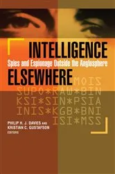 Book cover of Intelligence Elsewhere by Philip H. J. Davies