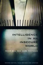 Book cover of Intelligence in an Insecure World (2nd ed.) by Peter Gill