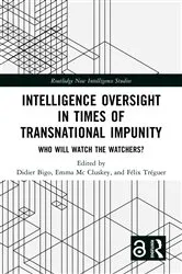 Book cover of Intelligence Oversight in Times of Transnational Impunity by Didier Bigo