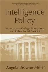 Book cover of Intelligence Policy by Angela Browne-Miller
