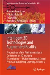 Book cover of Intelligent 3D Technologies and Augmented Reality by Roumen Kountchev (deceased)