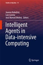 Book cover of Intelligent Agents in Data-intensive Computing by Joanna Kołodziej