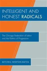 Book cover of Intelligent and Honest Radicals by Mitchell Newton-Matza