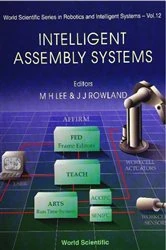 Book cover of Intelligent Assembly Systems by M H Lee