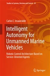 Book cover of Intelligent Autonomy for Unmanned Marine Vehicles by Carlos C. Insaurralde